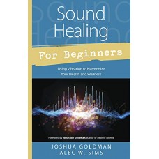 SOUND HEALING FOR BEGINNERS