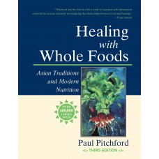 HEALING WITH WHOLE FOODS