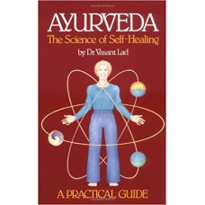 AYURVEDA - THE SCIENCE OF SELF HEALING