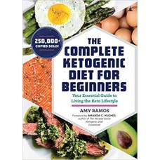 THE COMPLETE KETOGENIC DIET FOR BEGINNERS