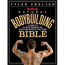 MEN'S HEALTH NATURAL BODY BUILDING BIBLE