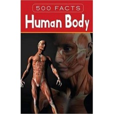 500 FACTS HUMAN BODY