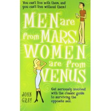 MEN ARE FROM MARS , WOMEN ARE FROM VENUS